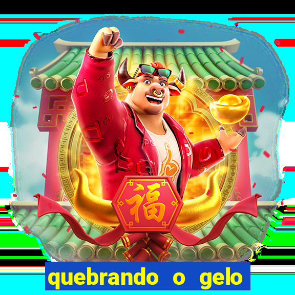 quebrando o gelo pdf livro